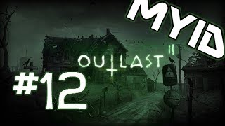 OUTLAST II - #12 - Lost at the lake!