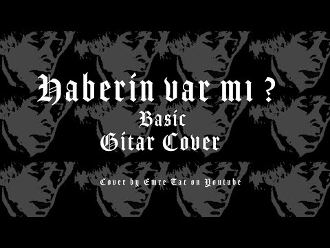FİKRET KIZILOK-HABERİN VAR MI? GUITAR COVER