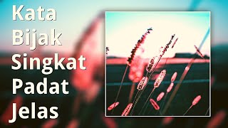 Kata Kata Bijak Singkat Padat Jelas