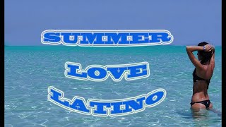 Summer Love Latino