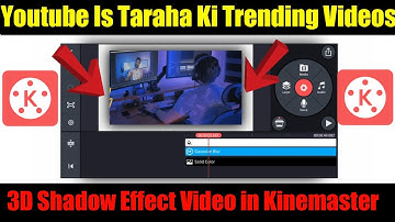 Shadow Behind The Video ||Kinemaster Video Editing l Kinemaster Tutorial