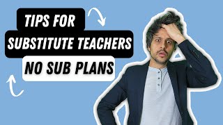 No Sub Plans | Tips for Substitute Teachers