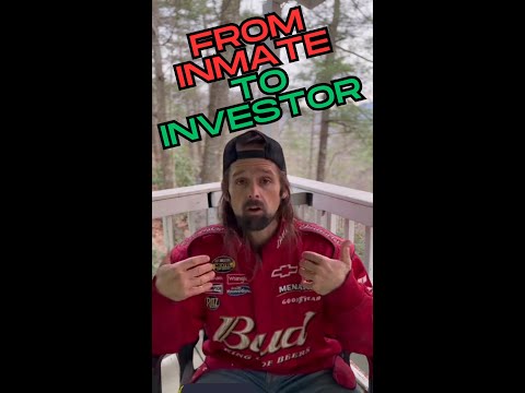 From Inmate to Investor - How I did it