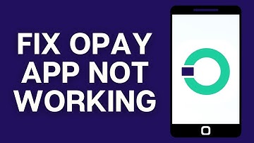 How To Fix OPay App Not Working 2025 | OPay App Not Working Fix (FULL GUIDE)