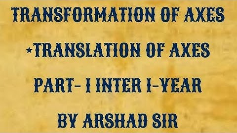 TRANSFORMATION OF  AXES part-1 Intermediate first year; 11th class; urdu/hindi; By Arshad sir.