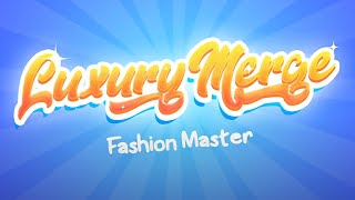 Luxury Merge - Fashion Master Game Gameplay Android Mobile screenshot 2