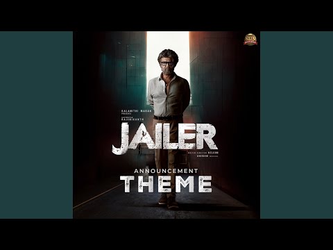 Jailer Announcement Theme (From 