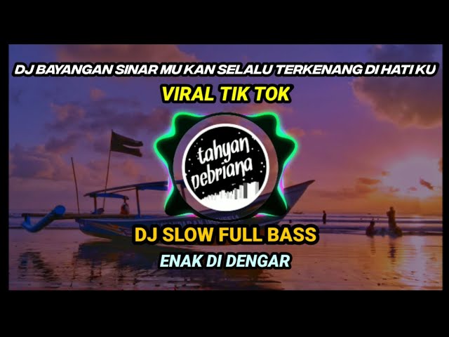 DJ bayangan sinar mu kan selalu terkenang di hatiku class=