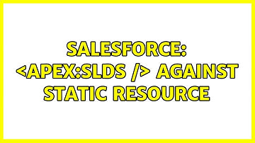 Salesforce: ＜apex:slds /＞ against static resource