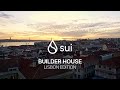 Sui builder house lisbon