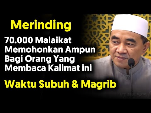 DAHSYAT‼️70 Ribu Malaikat Memohonkan Ampun Bagi orang yang Membaca Wirid ini‼️ceramah guru bakhiet