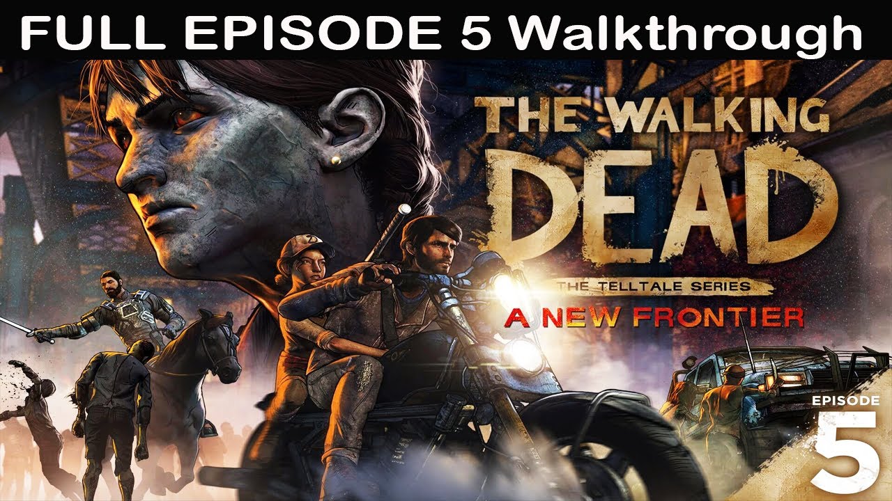 THE WALKING DEAD Season 3 EPISODE 5 Walkthrough Part 1 A NEW FRONTIER FULL EPISODE 5 Gameplay