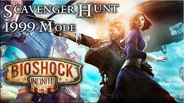 Bioshock Infinite [PC] - Scavenger Hunt / 1999 Mode / 100% / All Collectibles
