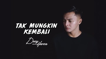 Dory Harsa - Tak Mungkin Kembali | Dangdut (Official Music Video)