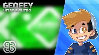 Intro & Outro | Geofey v2