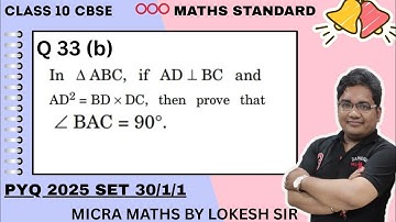 Q33(b) In ABC, if AD BC and AD2 = BD*DC, then prove that   Angle BAC = 90°.