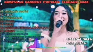 Full Album Dangdut Difarina Indra Populer Adella Terbaru 2023 Kembang Wangi - Nemu - Cundamani