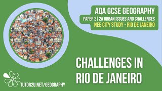 Challenges in Rio de Janeiro | AQA GCSE Geography | Rio de Janeiro (Brazil) City Study 4