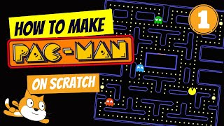 How to make game PACMAN on Scratch | Part 1