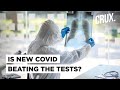 The New COVID Which Beats RT-PCR Tests & Hits You Straight In The Lungs Is India's Biggest Worry