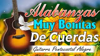 50 Alabanzas Musica De Cuerda  Musica Cristiana Antigua De Cuerda Guitarra Pentecostal  #alabanza