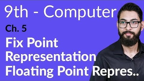 9th Class Computer - Ch 5 - Fix Point Representation - Matric Part 1 Computer