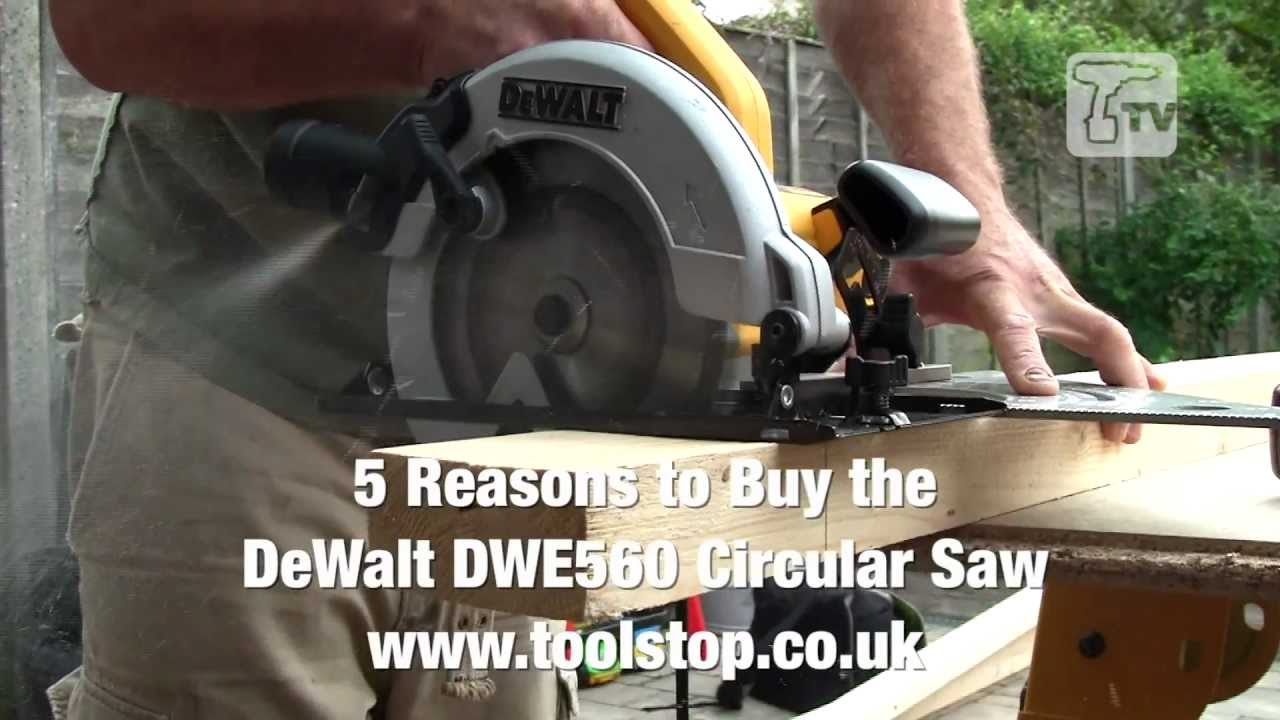 5 Reasons to Buy the DeWalt DWE560 Circular Saw - YouTube