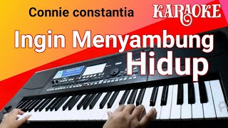 KARAOKE INGIN MENYAMBUNG HIDUP - CONNIE CONSTANTIA ( nada wanita ) Lagu Nostalgia