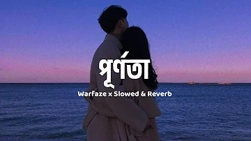 Purnota | পূর্ণতা | Lofi Remix | Warfaze | Nostalgic