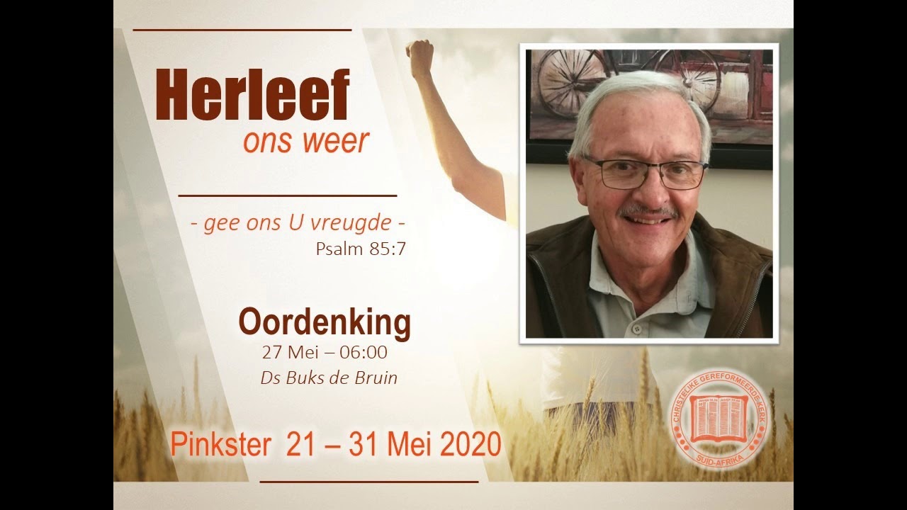 Oggend oordenking 27 Mei 2020 Ds Buks de Bruin YouTube