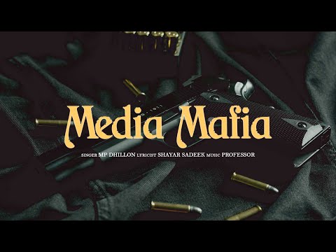 MEDIA MAFIA Full Song MP Dhillon Latest Punjabi Songs 2025 