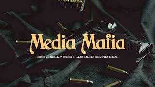 Media Mafia Full Song Mp Dhillon Latest Punjabi Songs 2025