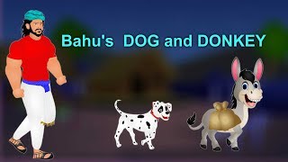Bahu&#39;s DOG and DONKEY | moral stories for kids | good stories for kids