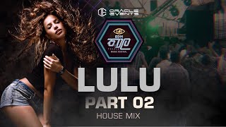 Oracle Events EDM තාල Thaala | DJ LULU House Mix Part 02 | Sri Lankan EDM | SL EDM Tracks