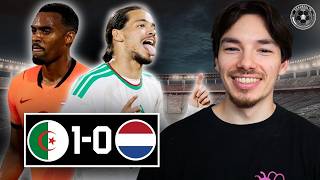 The Netherlands Cant Score Algeria Win Ugly again  Algeria 1 Netherlands 0 Reactoin
