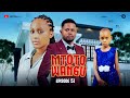 MTOTO WANGU PART 51 Lovestory Love 