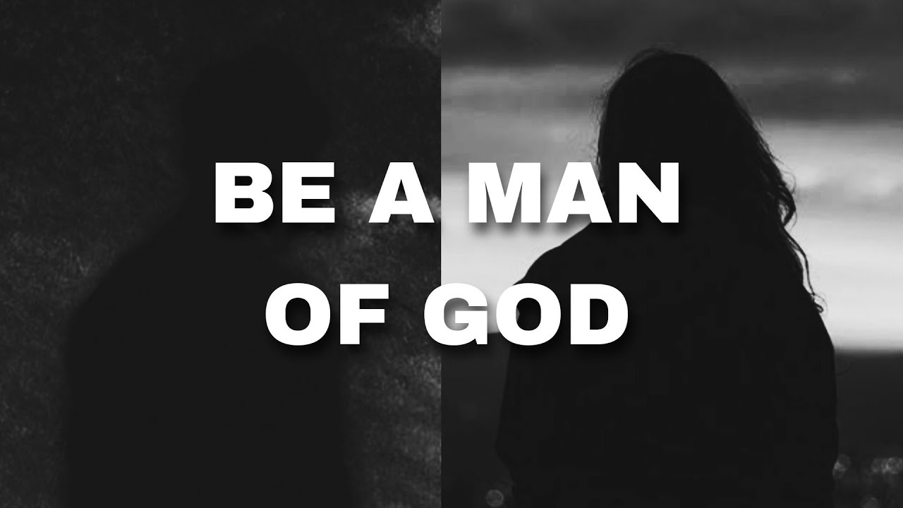 How To Be a Man and a Woman of God | Bible Teachings - YouTube
