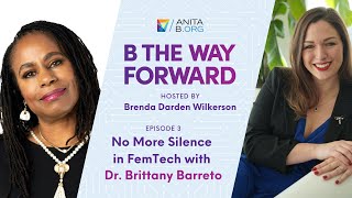 No More Silence in FemTech with Dr. Brittany Barreto