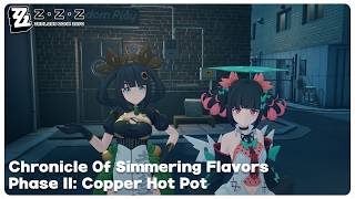 Zenless Zone Zero | Chronicle Of Simmering Flavors | Phase II: Copper Hot Pot