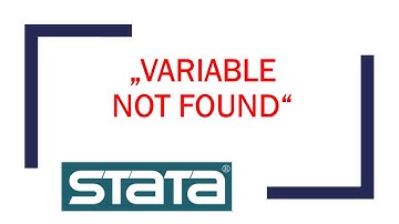 Stata-Fehlermeldung: "variable ... not found"