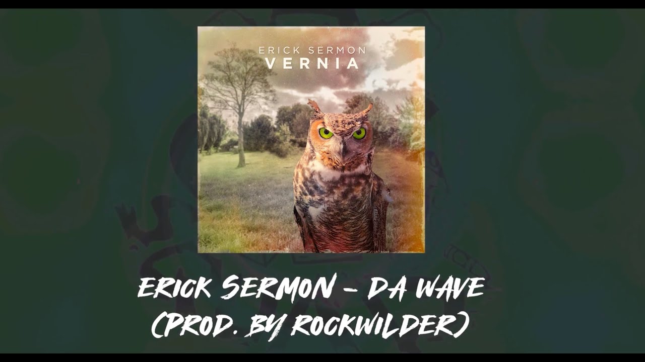 Watch Erick Sermon - Da Wave (Lyric Video Dirty) on YouTube Watch Erick Sermon - Da Wave (Lyric Video Dirty) on YouTube