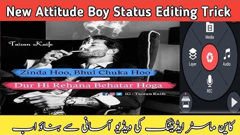 How To Make Boys Attitude Whatsapp Status Video Editing In Kinemaster 2021|| Video Editing 2021