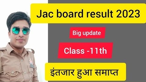 jac board class 11 result 2023 | jac class 11 result 2023 | jac 11 result 2023 | jac 11th result