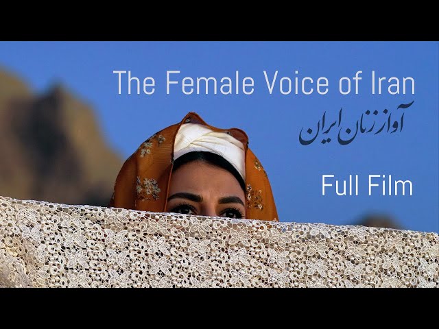 The Female Voice of Iran • Free full documentary (2020)