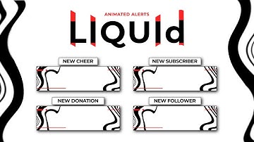 Liquid Animated Alerts for Twitch, Youtube and Facebook Gaming