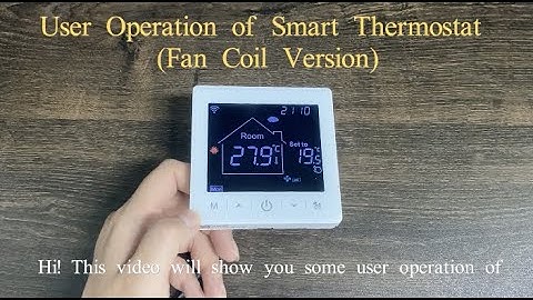 User Operation of Smart Thermostat (Fan coil version) -40