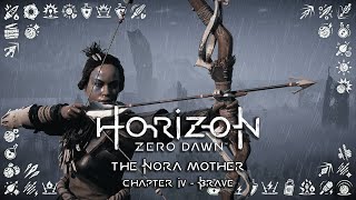 Horizon Zero Dawn - The Nora Mother - Chapter IV - Brave