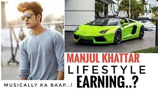 Manjul Khattar Lifestylegirlfriendearningmusically Earninghistory