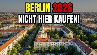 Die 5 SCHLECHTESTEN Gegenden, um 2026 in BERLIN eine Wohnung zu kaufen