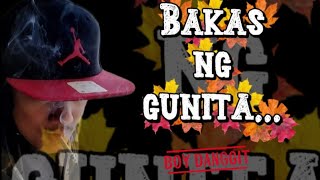 BAKAS NG GUNITA by Boy Danggit 